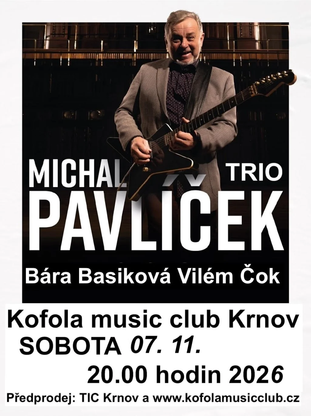Michal Pavlíček trio hosté: Vilém Čok & Bára Basiková